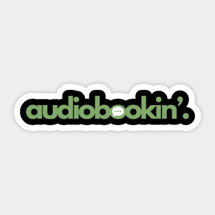 Audiobookin' period - Green Logo Sticker